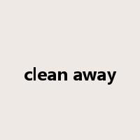 clean away是什么意思