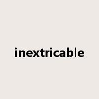 inextricable是什么意思