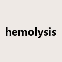 hemolysis是什么意思