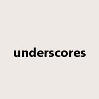 underscores是什么意思