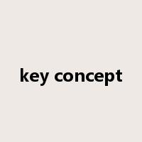 key concept是什么意思