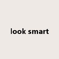 look smart是什么意思