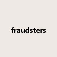 fraudsters是什么意思