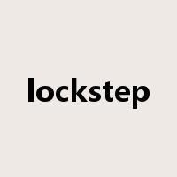 lockstep是什么意思