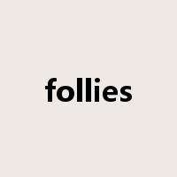 follies是什么意思
