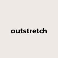 outstretch是什么意思