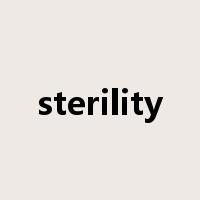sterility是什么意思