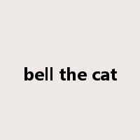 bell the cat是什么意思