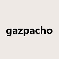 gazpacho是什么意思
