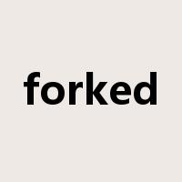 forked是什么意思