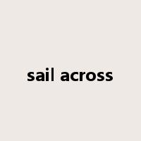 sail across是什么意思