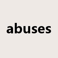 abuses是什么意思