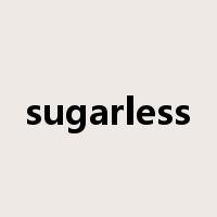 sugarless是什么意思