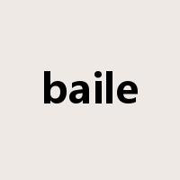 baile是什么意思