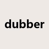 dubber是什么意思