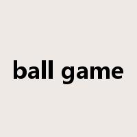 ball game是什么意思