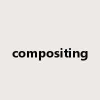 compositing是什么意思