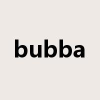 bubba是什么意思