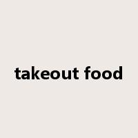 takeout food是什么意思