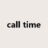 call time是什么意思