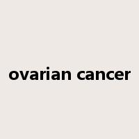 ovarian cancer是什么意思