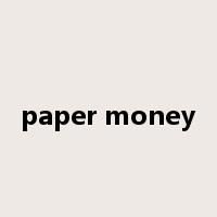 paper money是什么意思