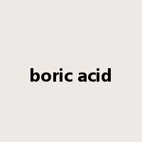 boric acid是什么意思