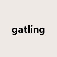 gatling是什么意思