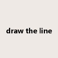 draw the line是什么意思