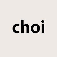 choi是什么意思