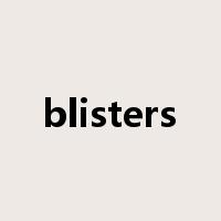 blisters是什么意思