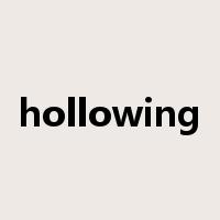 hollowing是什么意思