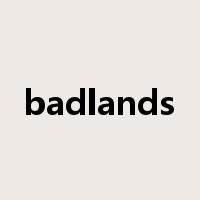 badlands是什么意思