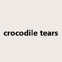 crocodile tears是什么意思