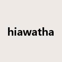 hiawatha是什么意思