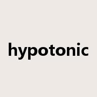hypotonic是什么意思