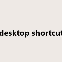 desktop shortcut是什么意思