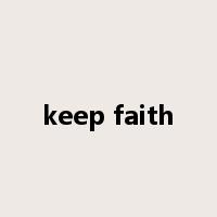 keep faith是什么意思