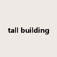 tall building是什么意思