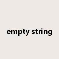 empty string是什么意思
