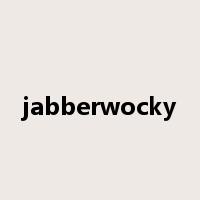 jabberwocky是什么意思