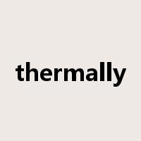 thermally是什么意思