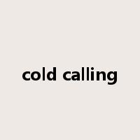 cold calling是什么意思