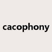 cacophony是什么意思
