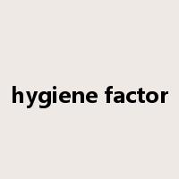 hygiene factor是什么意思