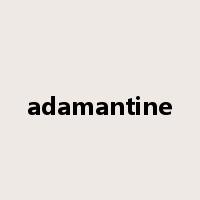 adamantine是什么意思