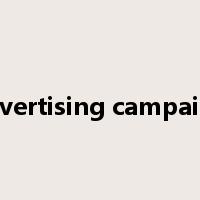 advertising campaign是什么意思