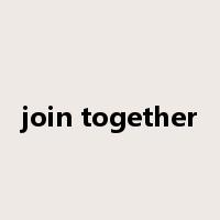 join together是什么意思