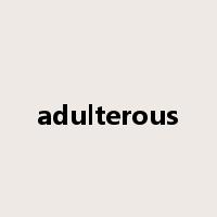 adulterous是什么意思