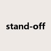 stand-off是什么意思
